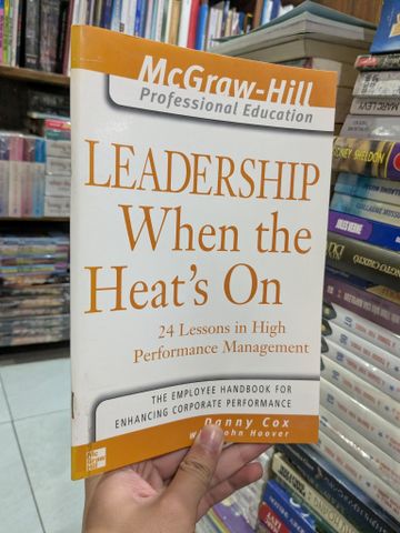  Leadership When the Heat's On - Danny Cox with John Hoover 
