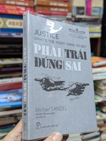  Phải trái đúng sai - Michael Sandel 