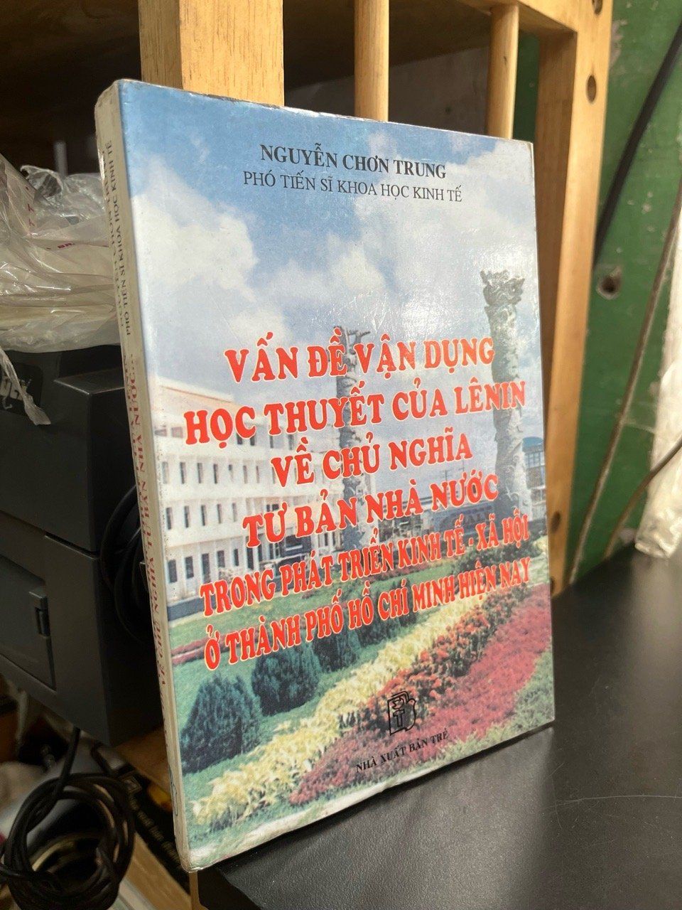  Vấn đề vận dụng học thuyết của Lênin về chủ nghĩa tư bản nhà nước trong phát triển kinh tế - xã hội ở Thành phố Hồ Chí Minh hiện nay - Nguyễn Chơn Trung 