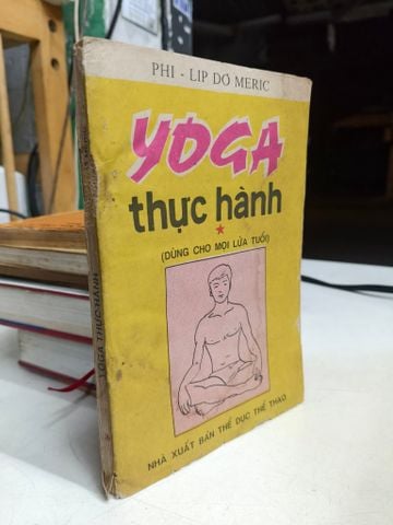  Yoga thực hành - Phi-líp Dơ Meric 