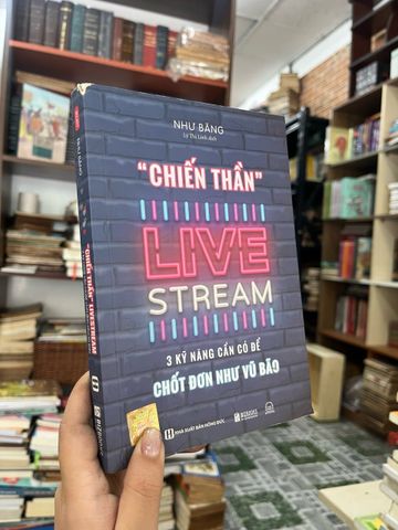 "Chiến Thần" Livestream: 3 Kỹ Năng Cần Có Để Chốt Đơn Như Vũ Bão