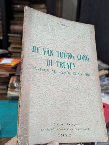  Hy Văn Tướng Công Di Truyện - Lê Xuân Giáo 