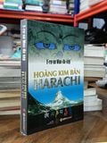  Hoàng kim bản Harachi - E-rơ-nơ Mun-đa-sép (Ernst Muldashev), Hoàng Giang dịch 