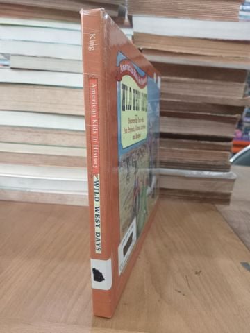 American Kids in History: Wild West Days - David C. King