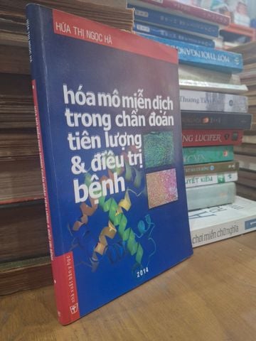 Hóa Mô Miễn Dịch Trong Chẩn Đoán Tiên Lượng & Điều Trị Bệnh - Hứa Thị Ngọc Hà 