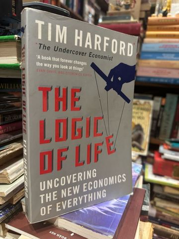  The Logic of Life - Tim Harford 