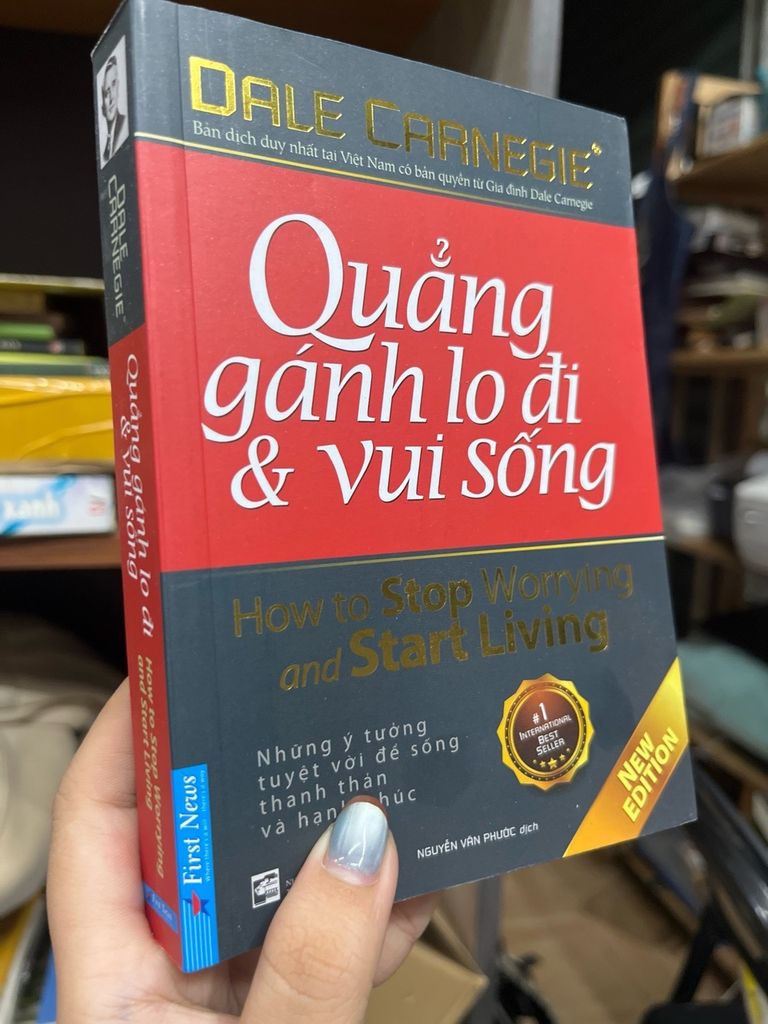  Quẳng Gánh Lo Đi và Vui Sống - Dale Carnegie 