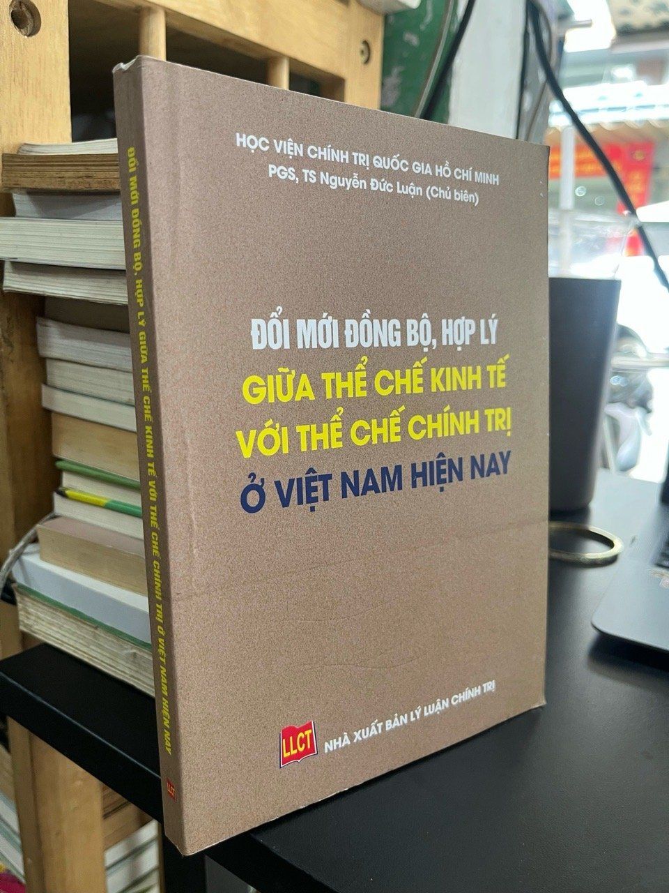  Đổi mới đồng bộ, hợp lý giữa thể chế kinh tế với thể chế chính trị ở Việt Nam hiện nay 