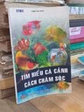  Tìm Hiểu Cá Cảnh Cách Chăm Sóc - Trần Thị Thúy 