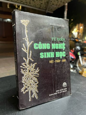  Từ điển công nghệ sinh học Việt - Pháp - Anh - Nguyễn Ngọc Hải 