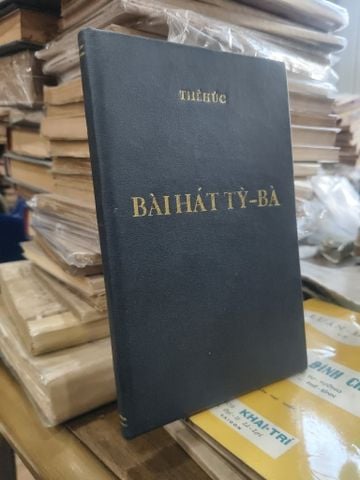 Bài hát Tỳ Bà - Thê Húc hiệu đính và bình chú ( bản sách đóng bìa còn bìa gốc )