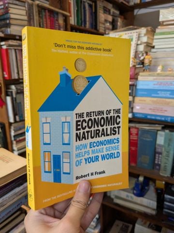  The Return of the Economic Naturalist - Robert H Frank 