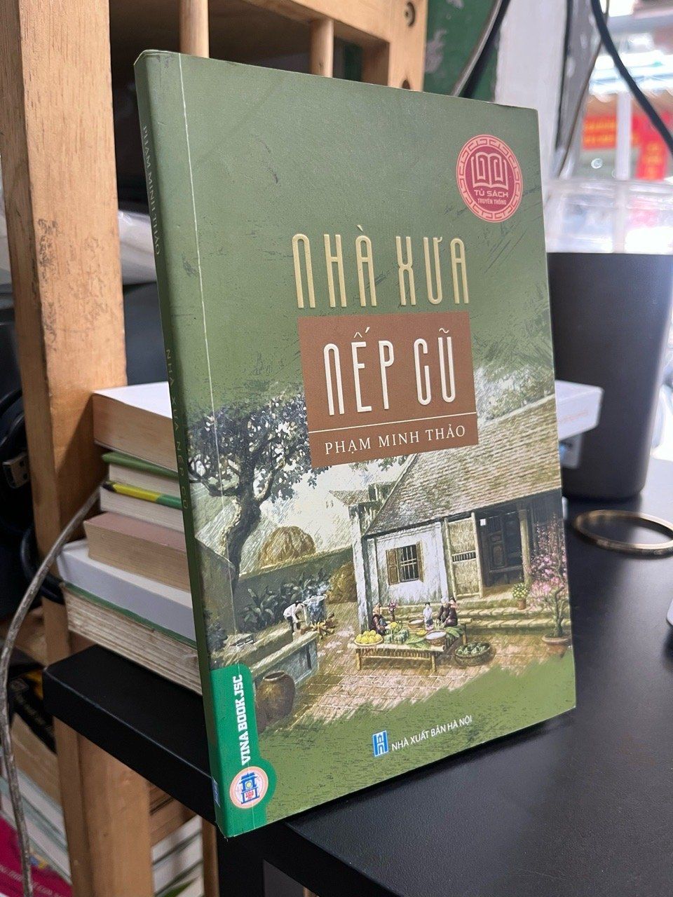  Nhà xưa nếp cũ - Phạm Minh Thảo 