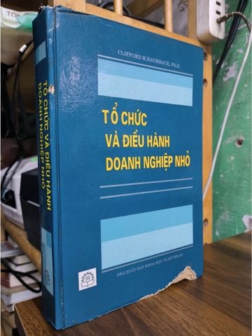  Tổ Chức Và Điều Hành Doanh Nghiệp Nhỏ - Clifford M. Baumback, Ph.D. 