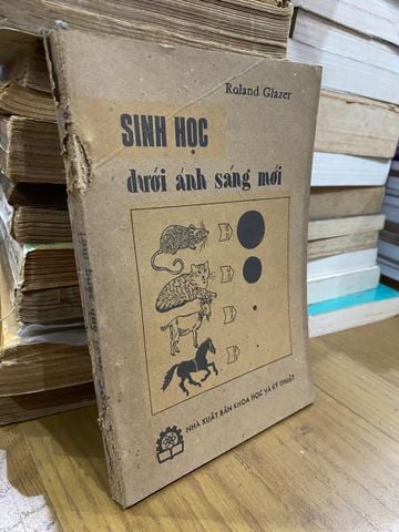  Sinh học dưới ánh sáng mới - Roland Glazer 