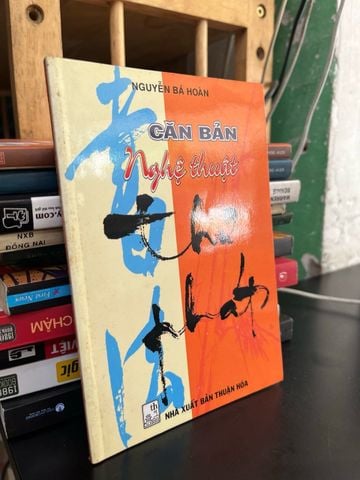  Căn Bản Nghệ Thuật Thư Pháp - Nguyễn Bá Hoàn 