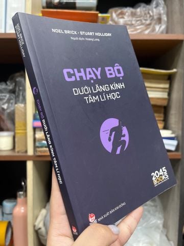  Chạy Bộ Dưới Lăng Kính Tâm Lý Học - Noel Brick, Stuart Holliday 