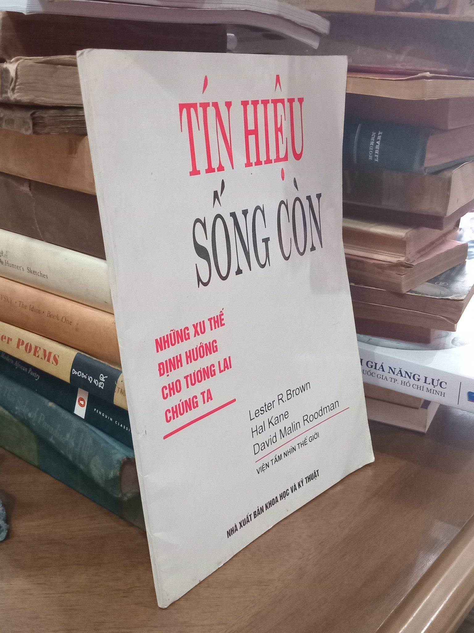  Tín hiệu sống còn: Những xu thế định hướng cho tương lai cho chúng ta - Lester R.Brown, Hal Kane, David Malin Roodman 