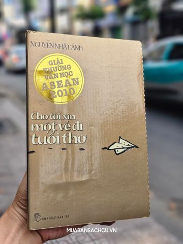 Cho Tôi Xin một Vé Đi Tuổi Thơ - Nguyễn Nhật Ánh (Bản Đặc Biệt) 