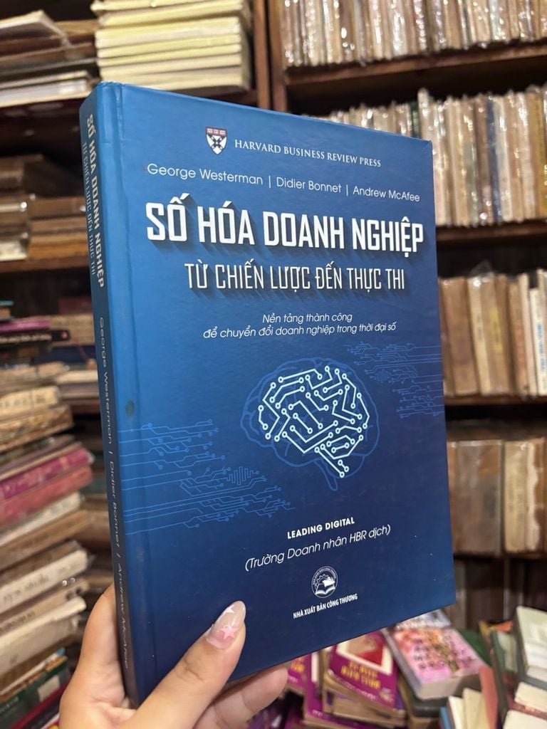  Số Hóa Doanh Nghiệp Từ Chiến Lược Đến Thực Thi - George Westerman, Didier Bonnet, Andrew Mcafee 