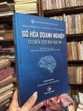  Số Hóa Doanh Nghiệp Từ Chiến Lược Đến Thực Thi - George Westerman, Didier Bonnet, Andrew Mcafee 