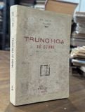  Trung hoa sử cương - Đào Duy Anh ( in năm 1943 ) 
