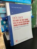  Đổi mới tổ chức và hoạt động của cơ quan chuyên môn thuộc uỷ ban nhân dân ở Việt Nam hiện nay - TS. Tạ Quang Ngọc 