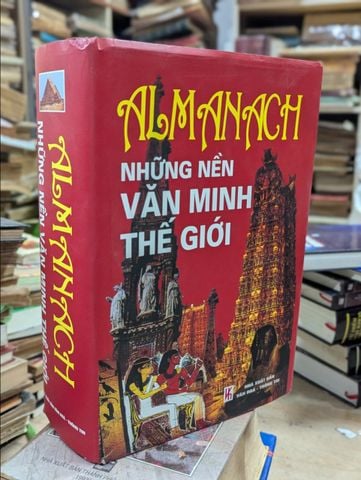 Almanach Những Nền Văn Minh Thế Giới - Nhóm Biên Soạn