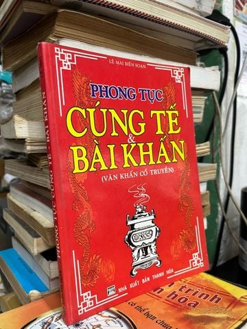  Phong Tục Cúng Tế và Bài Khấn - Lê Mai 