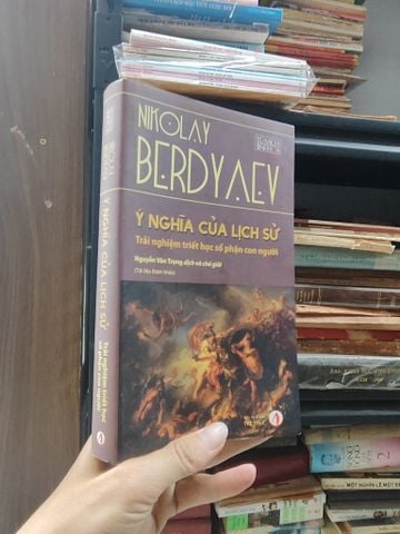  Ý nghĩa của lịch sử trải nghiệm triết học số phận con người - Nikolay Berdyaev 