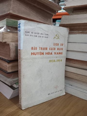  Lịch Sử Đấu Tranh Cách Mạng Huyện Hòa Vang 1928-1954 