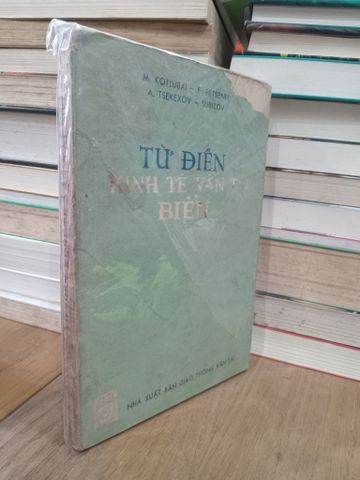 Từ Điển Kinh Tế Vận Tải Biển - M. Kotlubai, E. Petsenix, A. Tsekexov, Subizov