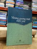  Những Gương Mặt Mến Yêu ( Tập Hồi Tưởng ) - Nguyễn Xuân Sanh 