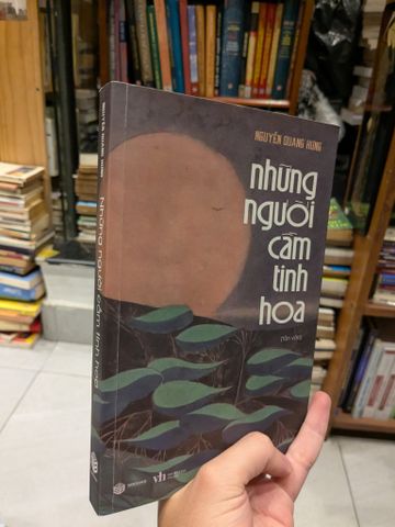  Những người cầm tinh hoa - Nguyễn Quang Hưng 