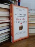  Để công việc trở thành tình yêu và lẽ sống - Jeff Goins (Thế Anh dịch) 