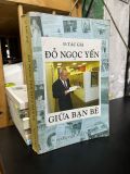  Đồ Ngọc Yến giữa bạn bè - 53 tác giả (in hải ngoại) 