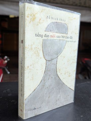  Tiếng đàn môi sau bờ rào đá - Đỗ Bích Thuý 