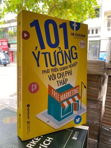 101 Ý Tưởng Phát Triển Doanh Nghiệp với Chi Phí Thấp - Jim Cockrum