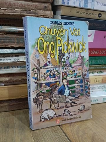  Chuyện vặt ông Pickwick - Charles Dickens (Phạm Đăng Phụng dịch) 