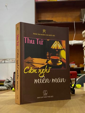  Cảm nghĩ miên man - Thu Tứ 