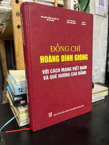  Đồng chí Hoàng Đình Giống với cách mạng Việt Nam và quê hương Cao Bằng 