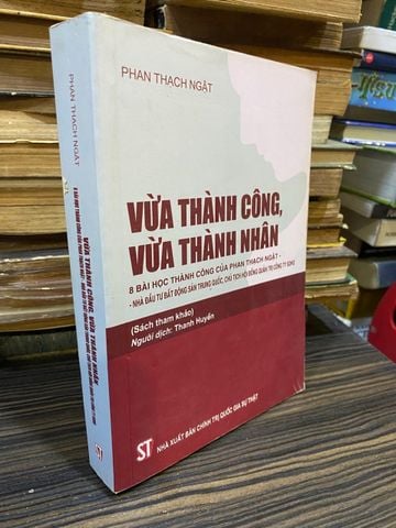  Vừa Thành Công, Vừa Thành Nhân - Phan Thạch Ngật 
