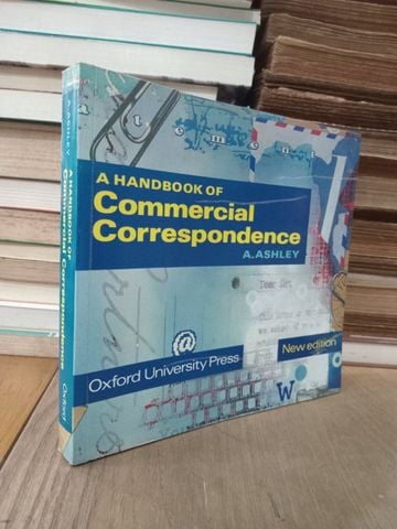  A HANDBOOK OF COMMERCIAL CORRESPONDENCE - A. Ashley 