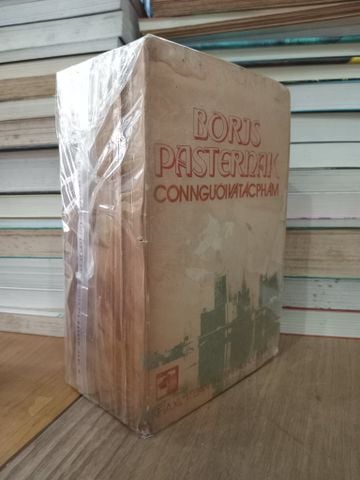 BORIS PASTERNAK CON NGƯỜI VÀ TÁC PHÂM - LÊ KHÁNH TRƯỜNG DỊCH