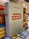  Đảng vững mạnh, Đất nước phát triển, Dân tộc trường tồn - Nguyễn Phú Trọng 