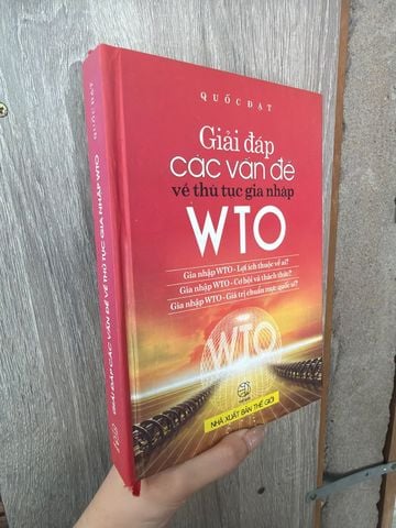  Giải Đáp Các Vấn Đề Về Thủ Tục Gia Nhập Wto - Quốc Đạt 