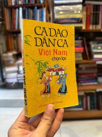  Ca Dao Dân Ca Việt Nam Chọn Lọc 