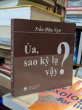  Ủa,sao kỳ kạ vậy ? - Trần Hữu Ngư 