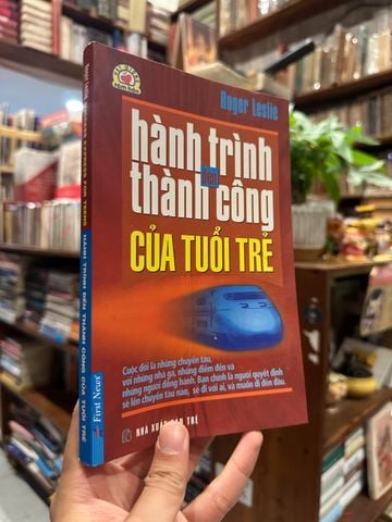  Hành Trình Đến Thành Công Của Tuổi Trẻ - Roger Leslie 