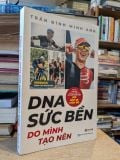  DNA Sức Bền Do Mình Tạo Nên - Trần Đình Minh Anh 